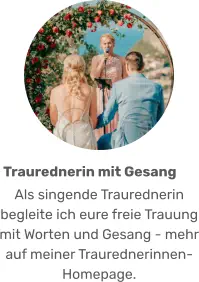 Als singende Traurednerin begleite ich eure freie Trauung mit Worten und Gesang - mehr auf meiner Traurednerinnen-Homepage. Traurednerin mit Gesang